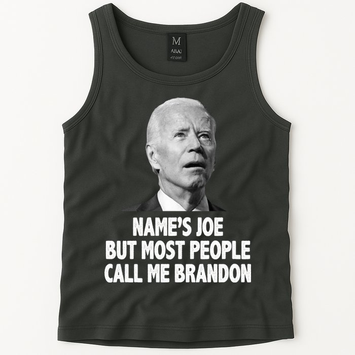 Name's Joe But Most People Call Me Brandon Tank Top