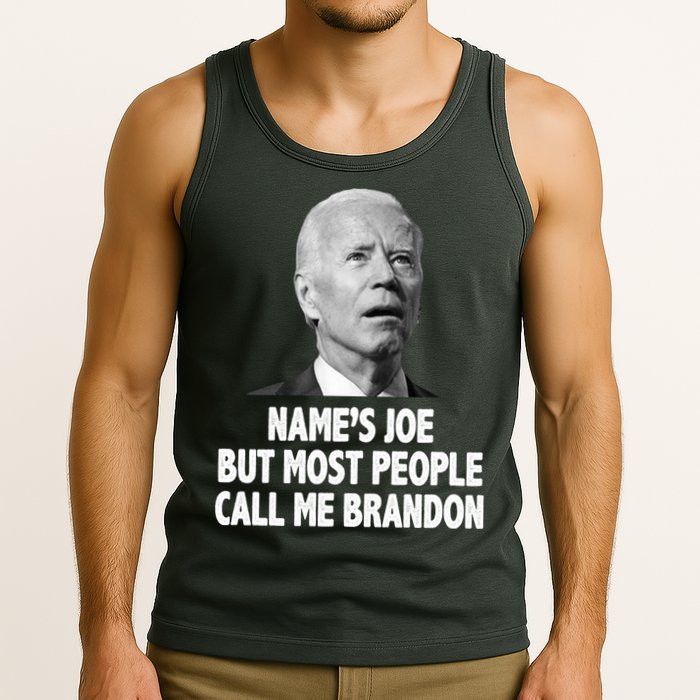 Name's Joe But Most People Call Me Brandon Tank Top