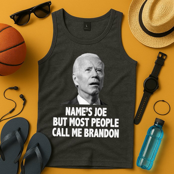 Name's Joe But Most People Call Me Brandon Tank Top