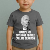 Name's Joe But Most People Call Me Brandon Toddler T-Shirt