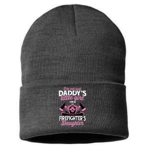 Not Just Daddys Little Girl Firefighter Daughter Sustainable Knit Beanie