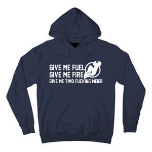 New Jersey Devils Give Me Fuel Give Me Fire Give Me Timo Fucking Meier Tall Hoodie