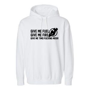 New Jersey Devils Give Me Fuel Give Me Fire Give Me Timo Fucking Meier Garment-Dyed Fleece Hoodie