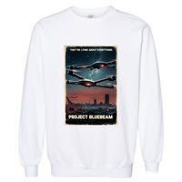New Jersey Drones Ufo Uap Project Bluebeam Garment-Dyed Sweatshirt