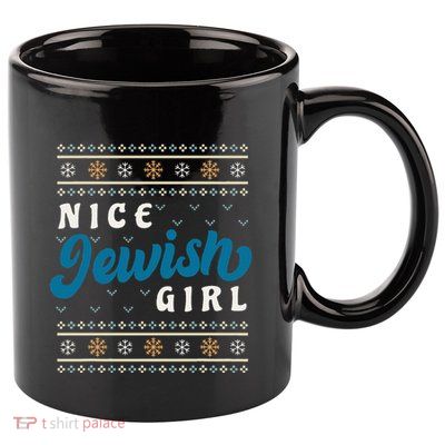 Nice Jewish Girl Funny Ugly Hanukkah Sweater  11oz C Handle Ceramic Mug