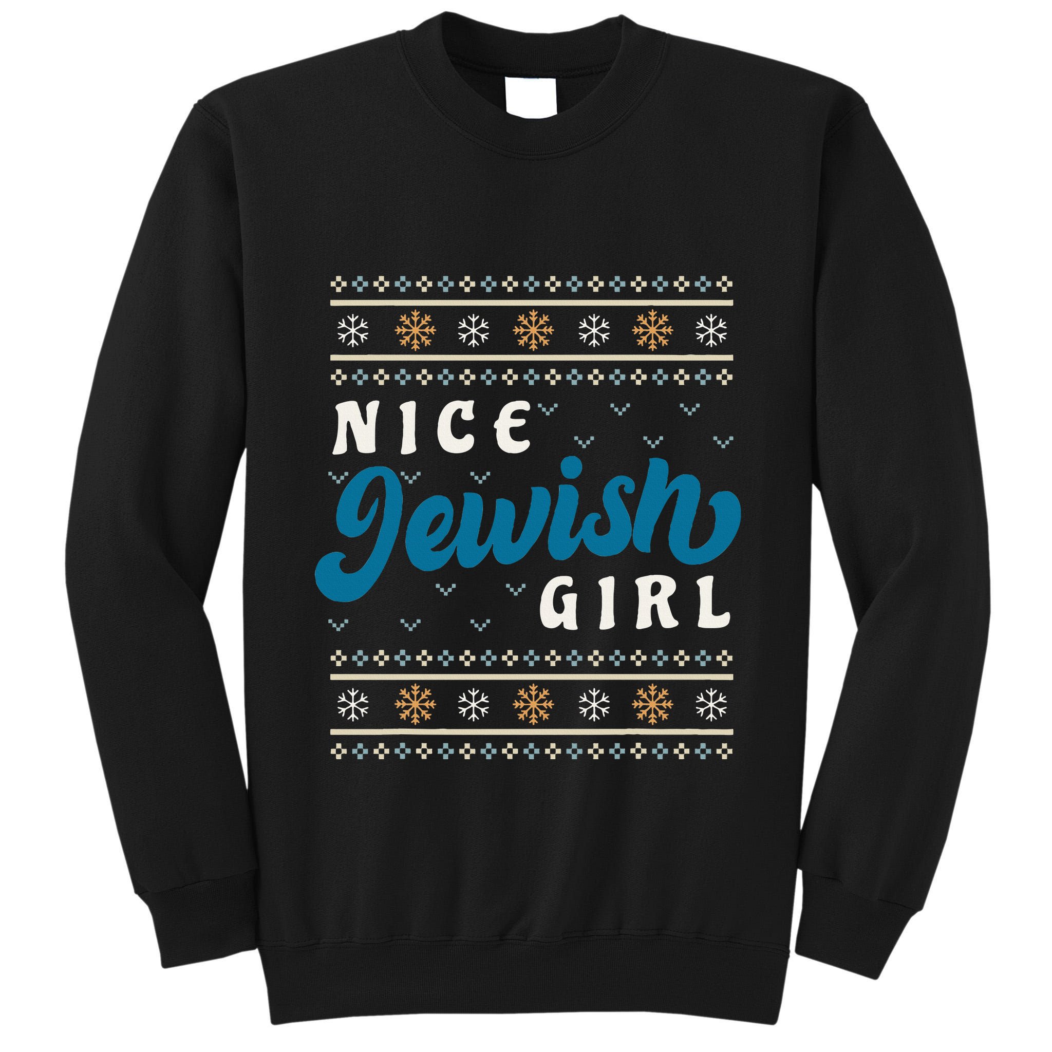 Nice Jewish Girl Funny Ugly Hanukkah Sweater  Tall Sweatshirt