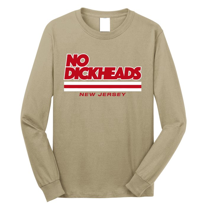 New Jersey Hockey No Dickheads Long Sleeve Shirt