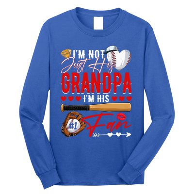 Not Just His Grandpa His Number 1 Fan Proud Baseball Brother Gift Long Sleeve Shirt