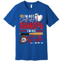 Not Just His Grandpa His Number 1 Fan Proud Baseball Brother Gift Premium T-Shirt