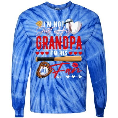 Not Just His Grandpa His Number 1 Fan Proud Baseball Brother Gift Tie-Dye Long Sleeve Shirt