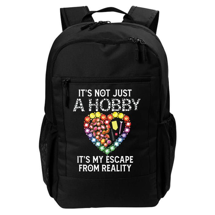 Not Just Hobby It's My Escape From Reality Diamond Painting Backpack