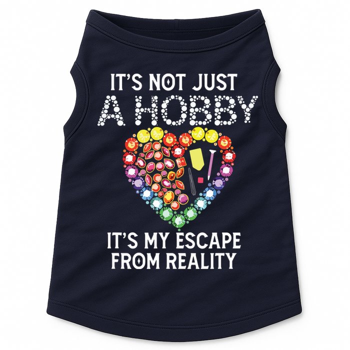 Not Just Hobby It's My Escape From Reality Diamond Painting Doggie Tank