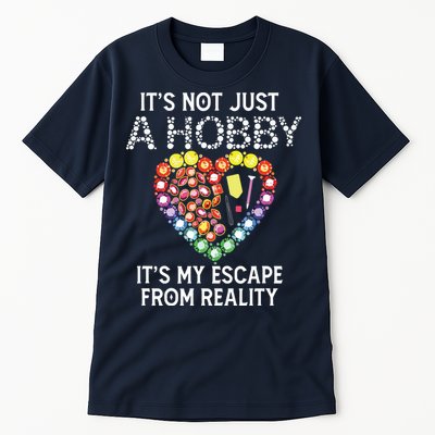 Not Just Hobby It's My Escape From Reality Diamond Painting Tall T-Shirt