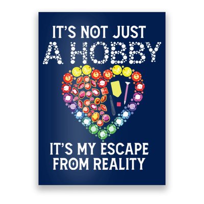 Not Just Hobby It's My Escape From Reality Diamond Painting Poster