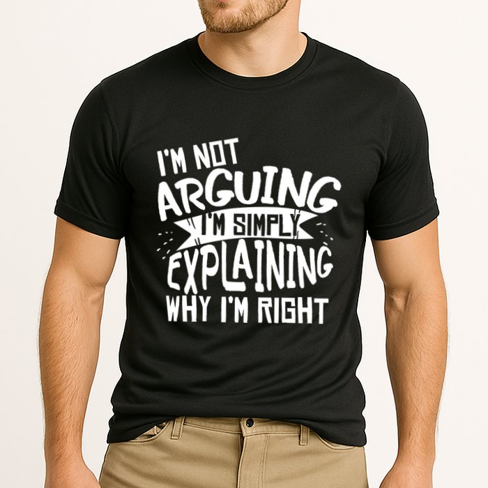 Novelty Joke Hoodie | Im Not Arguing Im Explaining Hoodie Cooling Performance Crew T-Shirt