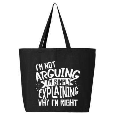 Novelty Joke Hoodie | Im Not Arguing Im Explaining Hoodie 25L Jumbo Tote