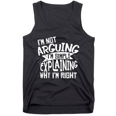 Novelty Joke Hoodie | Im Not Arguing Im Explaining Hoodie Tank Top