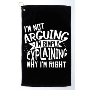 Novelty Joke Hoodie | Im Not Arguing Im Explaining Hoodie Platinum Collection Golf Towel