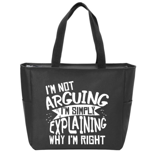 Novelty Joke Hoodie | Im Not Arguing Im Explaining Hoodie Zip Tote Bag