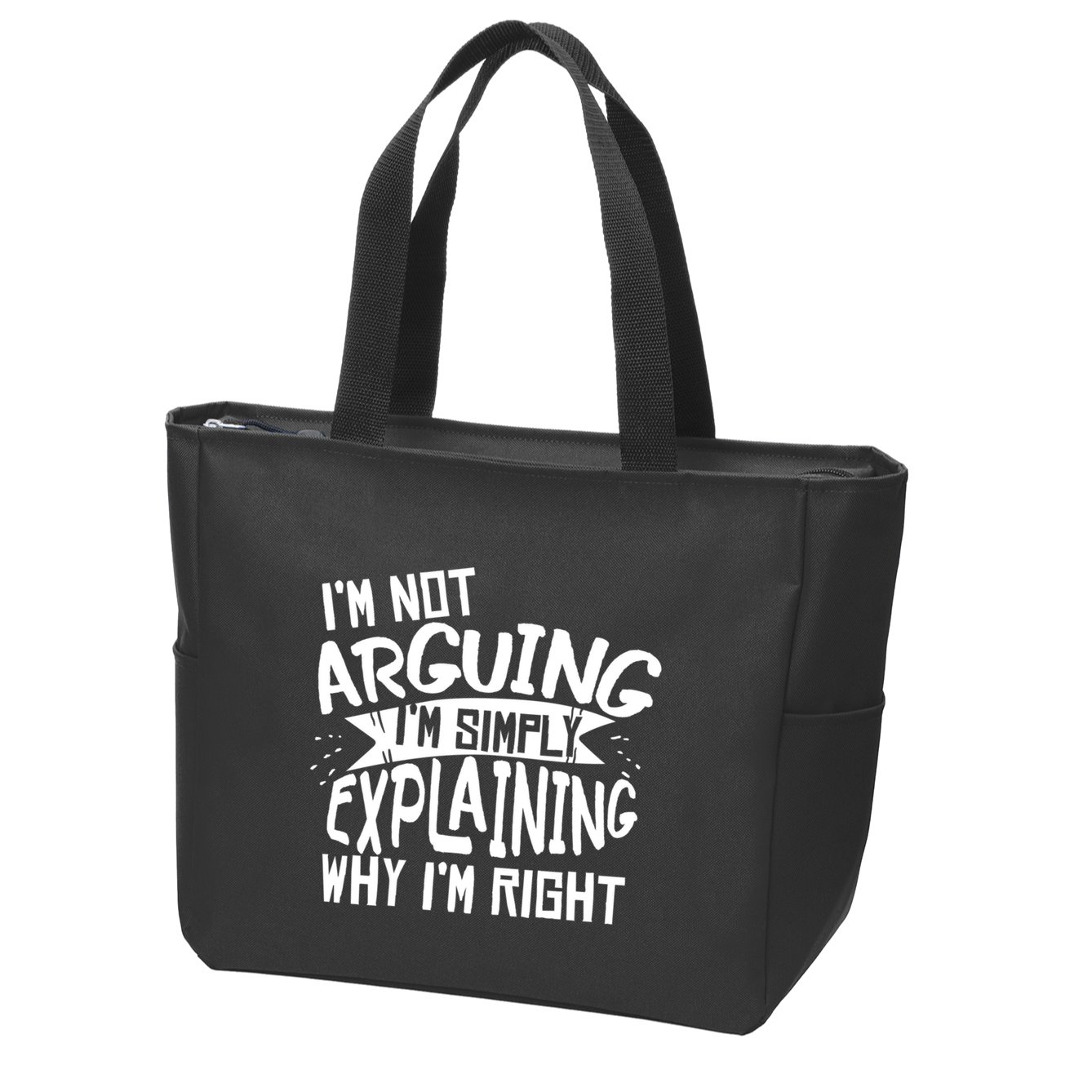 Novelty Joke Hoodie | Im Not Arguing Im Explaining Hoodie Zip Tote Bag