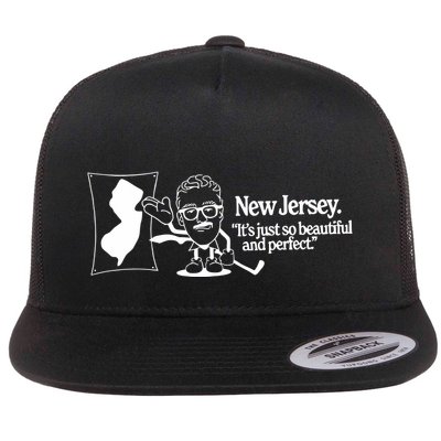 New Jersey ItS Just So Beautiful And Perfect Flatbill Hat
