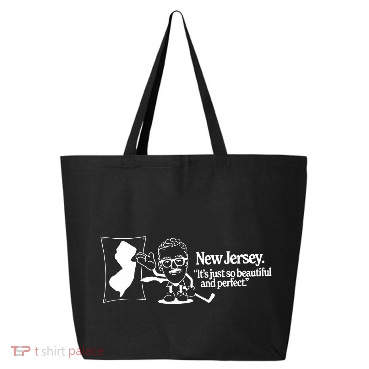 New Jersey ItS Just So Beautiful And Perfect 25L Jumbo Tote