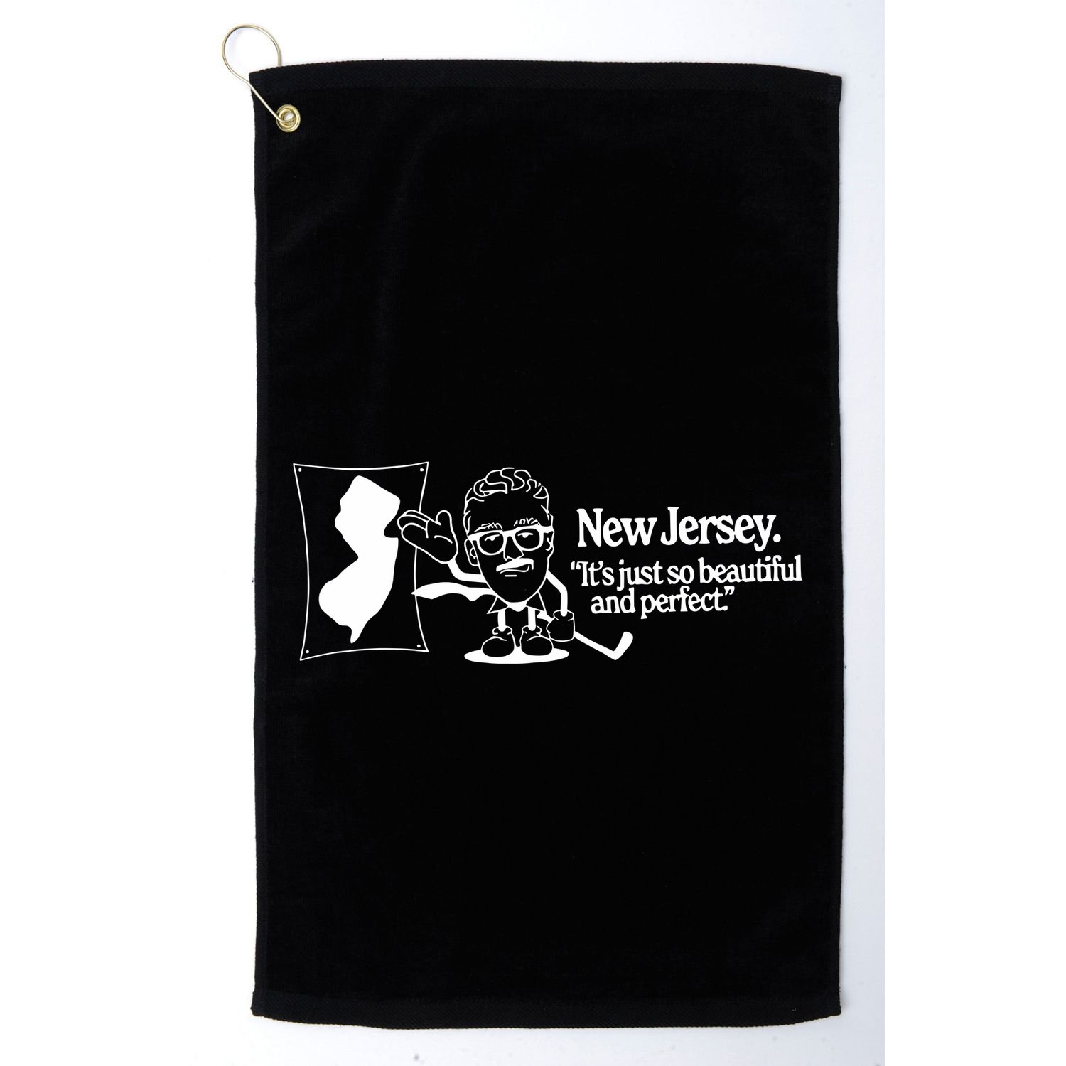 New Jersey ItS Just So Beautiful And Perfect Golf Towel