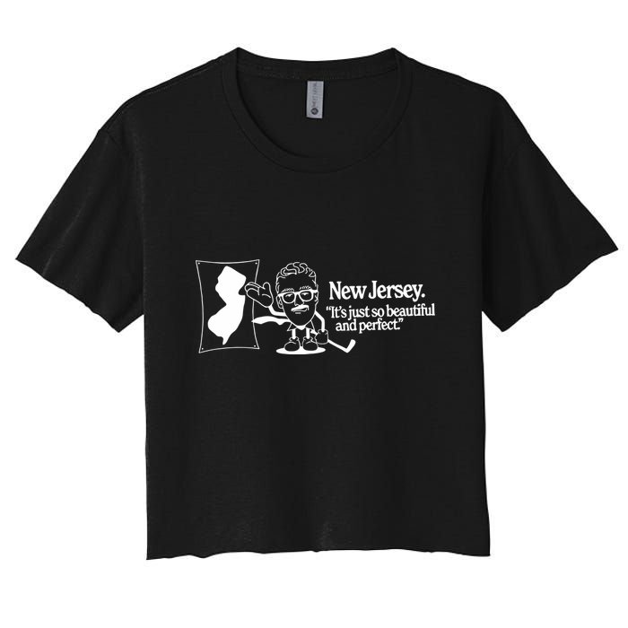 New Jersey ItS Just So Beautiful And Perfect Women's Crop Top Tee