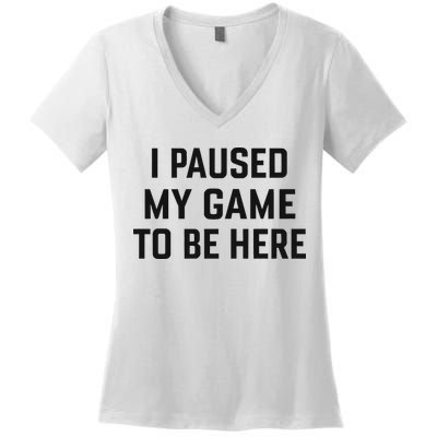Nikola Jokić I Paused My Game To Be Here Women's V-Neck T-Shirt
