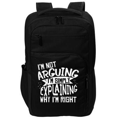 Novelty Joke I'm Not Arguing I'm Explaining Impact Tech Backpack