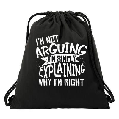 Novelty Joke I'm Not Arguing I'm Explaining Drawstring Bag