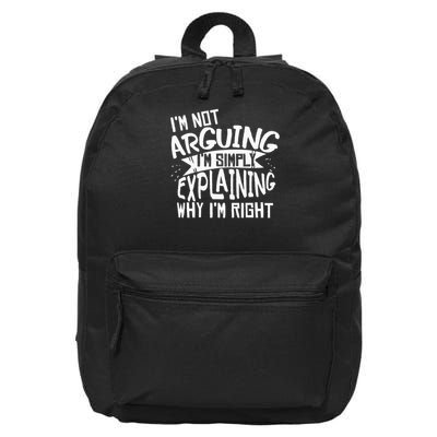 Novelty Joke I'm Not Arguing I'm Explaining 16 in Basic Backpack