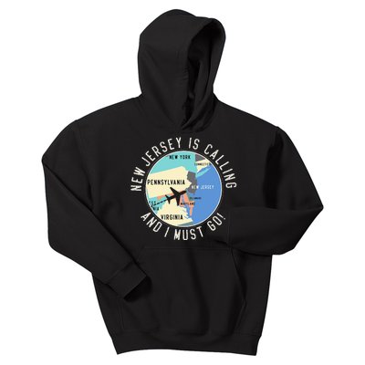 New Jersey Is Calling And I Must Go New Jersey State Kids Hoodie