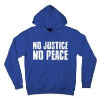 No Justice No Peace Black Lives Matter Pride Protest Gift Tall Hoodie