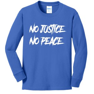 No Justice No Peace Gift Kids Long Sleeve Shirt