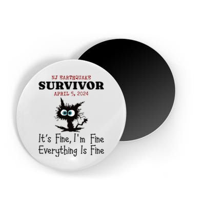 New Jersey Nj Earthquake Survivor IM Fine Everythings Fine Magnet