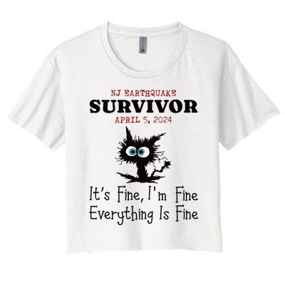 New Jersey Nj Earthquake Survivor IM Fine Everythings Fine Women's Crop Top Tee