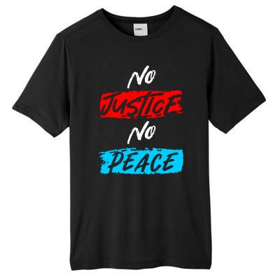 No Justice No Peace Tall Fusion ChromaSoft Performance T-Shirt