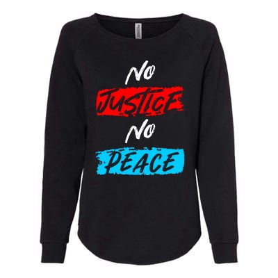 No Justice No Peace Womens California Wash Sweatshirt