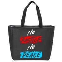 No Justice No Peace Zip Tote Bag