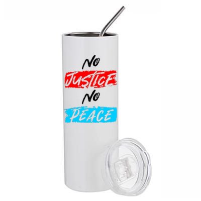 No Justice No Peace Stainless Steel Tumbler