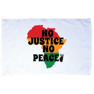 No Justice No Peacefor Black History Month Juneteenth Gift African Pride Microfiber Hand Towel