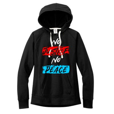 No Justice No Peace Women's Fleece Hoodie