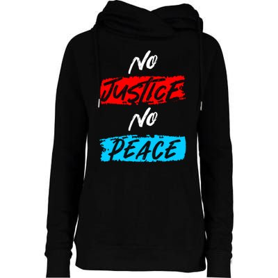 No Justice No Peace Womens Funnel Neck Pullover Hood