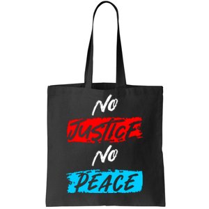 No Justice No Peace Tote Bag