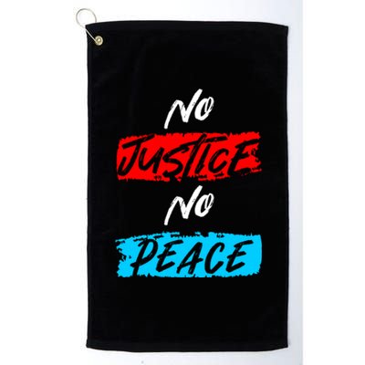 No Justice No Peace Platinum Collection Golf Towel