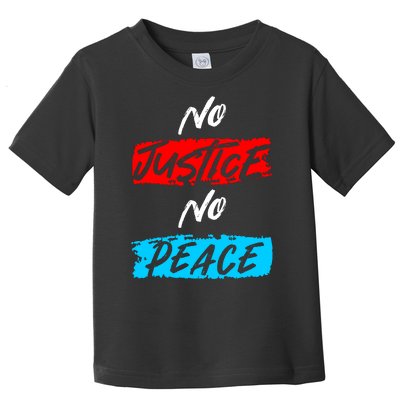 No Justice No Peace Toddler T-Shirt