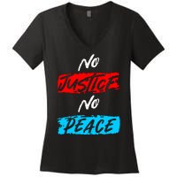 No Justice No Peace Women's V-Neck T-Shirt