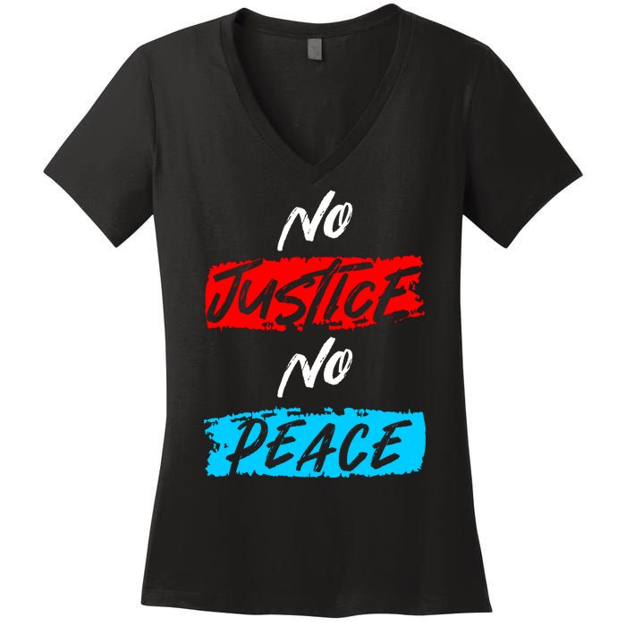 No Justice No Peace Women's V-Neck T-Shirt