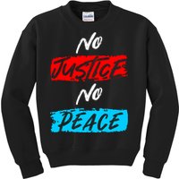 No Justice No Peace Kids Sweatshirt